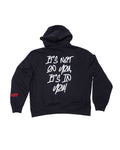 OG Black Embroidery - It's Not On You, It's In You - White Back - Oversized Hoodie